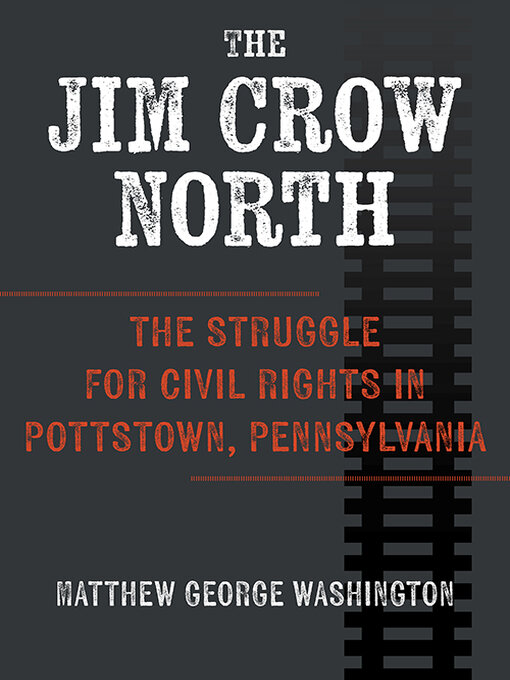 Title details for The Jim Crow North by Matthew George Washington - Wait list